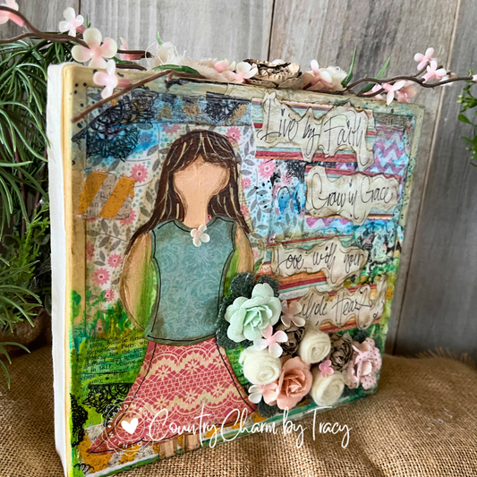 Live by Faith Grow in Grace -Mixed Media Inspirational Block Shelf Sitter | Original Paper Pieced Art