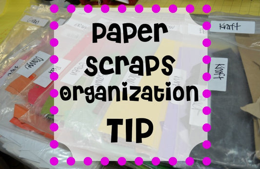 Paper Scraps Organization Tip