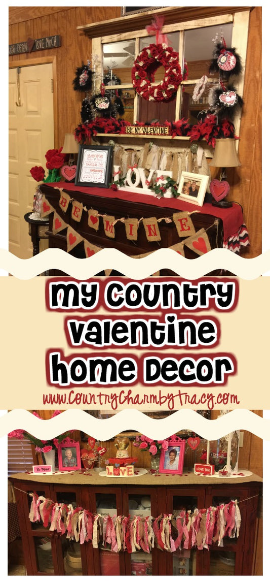 My Country Valentine Home Decor 2018