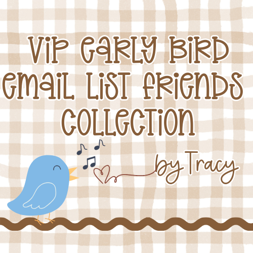 VIP Early Bird Email List Friends Collection