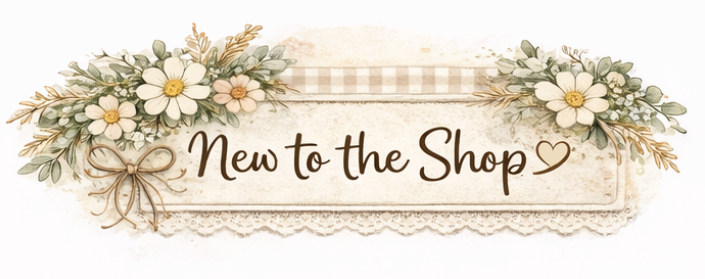 New to the Shop
