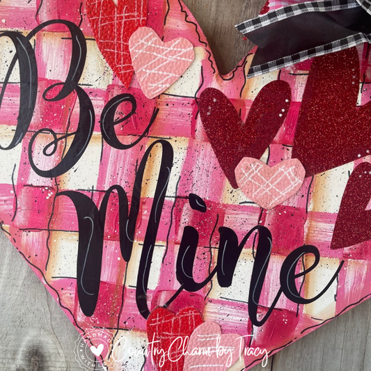 Be Mine Valentine Door Hanger – 14" x 14"
