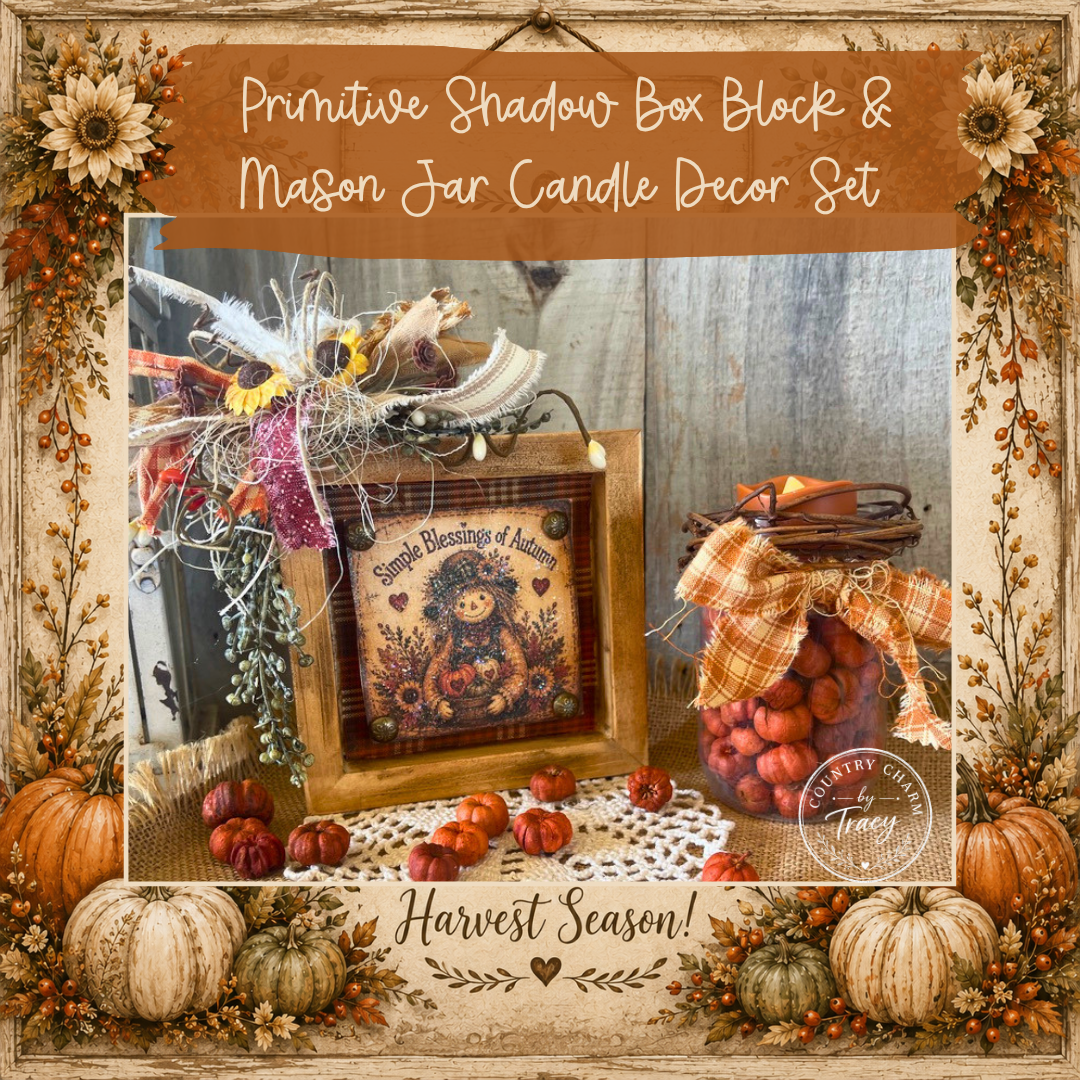 Simple Blessings of Autumn - Decorated 5x5 Primitive Shadow Box Block Decor | Handcrafted by Tracy