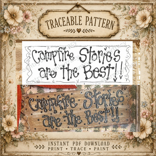Campfire Stories are the Best - Traceable Pattern | Instant PDF Download | Print Trace Paint
