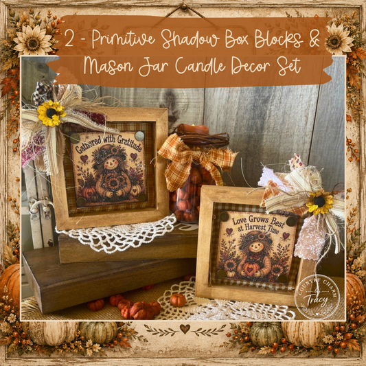 Set of 2 Fall Autumn Primitive Shadow Box Block Decor | Gathered with Gratitude and Love Grows Best at Harvest Time | Handcrafted by Tracy