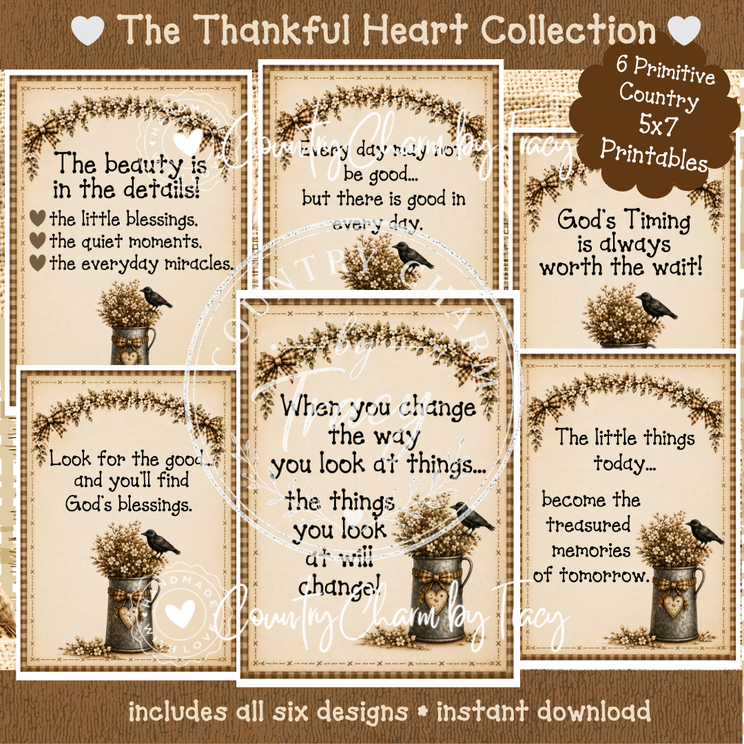 The Thankful Heart Collection - Six Primitive Country 5x7 Digital Printables