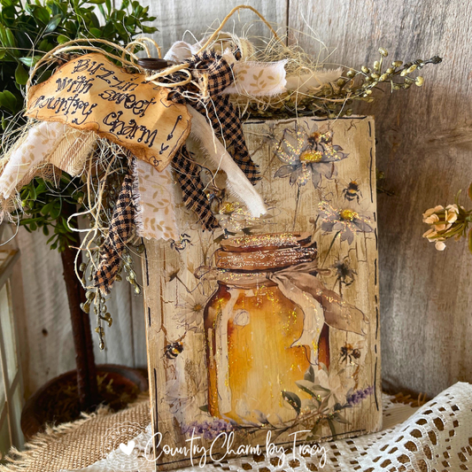 Buzzin' with Sweet Country Charm Honey Jar Wood Block