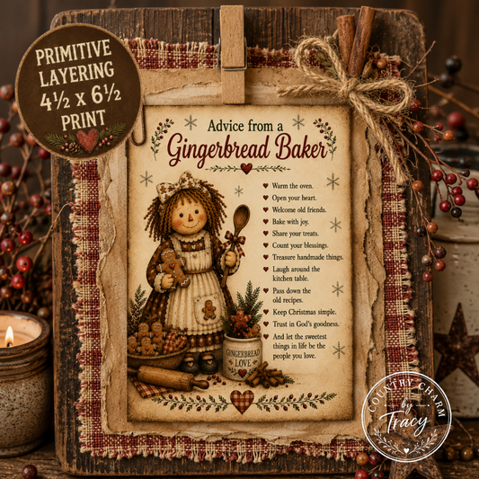 Advice from a Gingerbread Baker - Printable Bundle (8x10, 5x7 and Primitive Layering PDF)