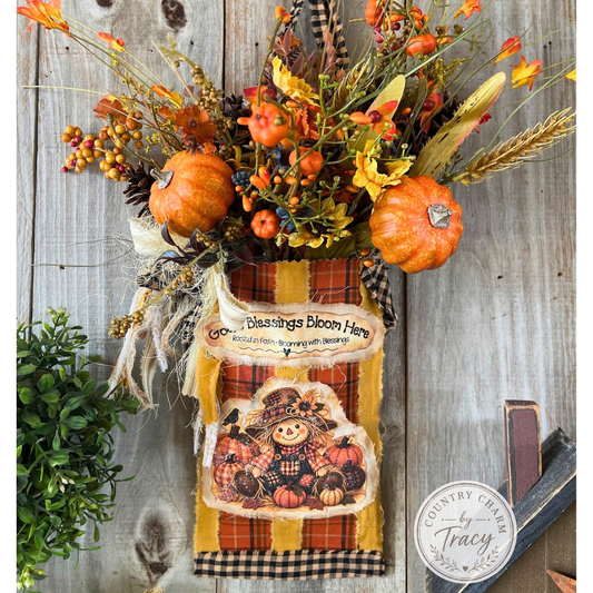 Homespun fall scarecrow floral pocket with God's Blessings Bloom Here message