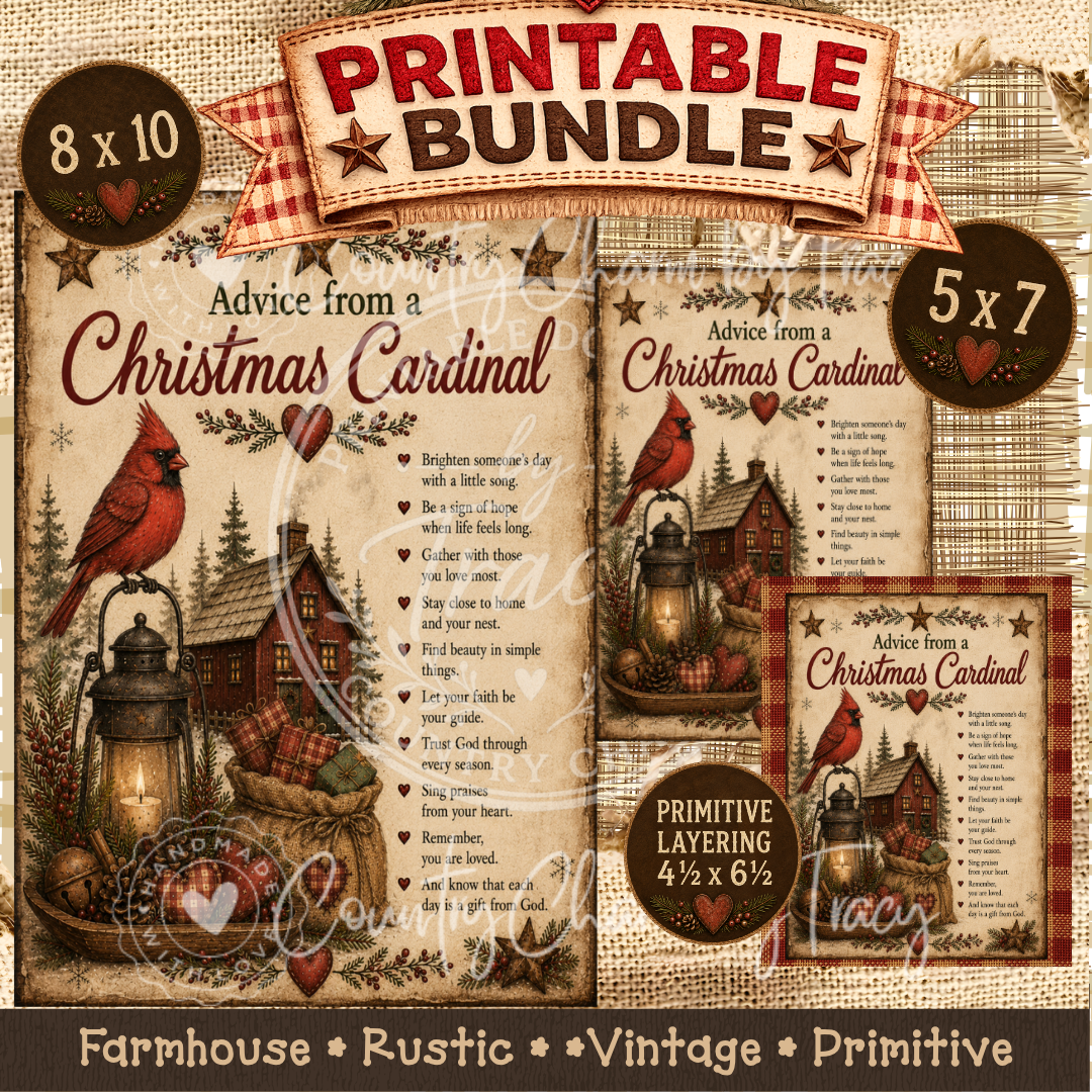 Advice from a Christmas Cardinal - Printable Bundle (8x10, 5x7 and Primitive Layering PDF)
