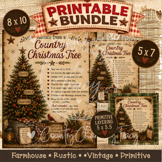 Advice from a Country Christmas Tree - Print Bundle (8x10, 2 5x7 and 2 Primitive Layering 5x5.5 Prints)