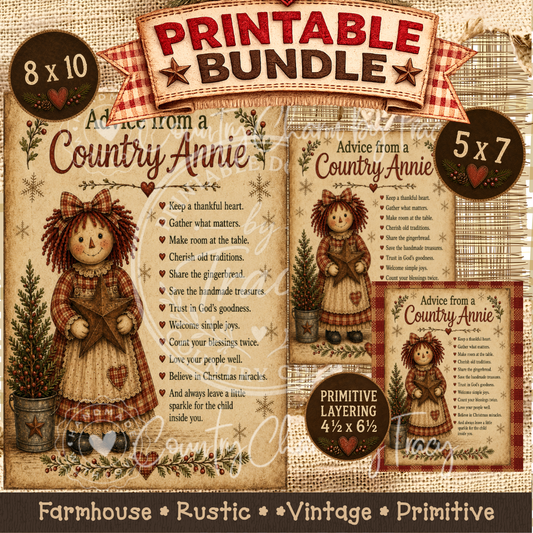 Advice from a Country Annie - Printable Bundle (8x10, 5x7 and Primitive Layering PDF)
