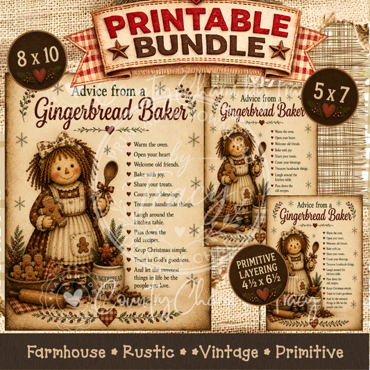 Advice from a Gingerbread Baker - Printable Bundle (8x10, 5x7 and Primitive Layering PDF)