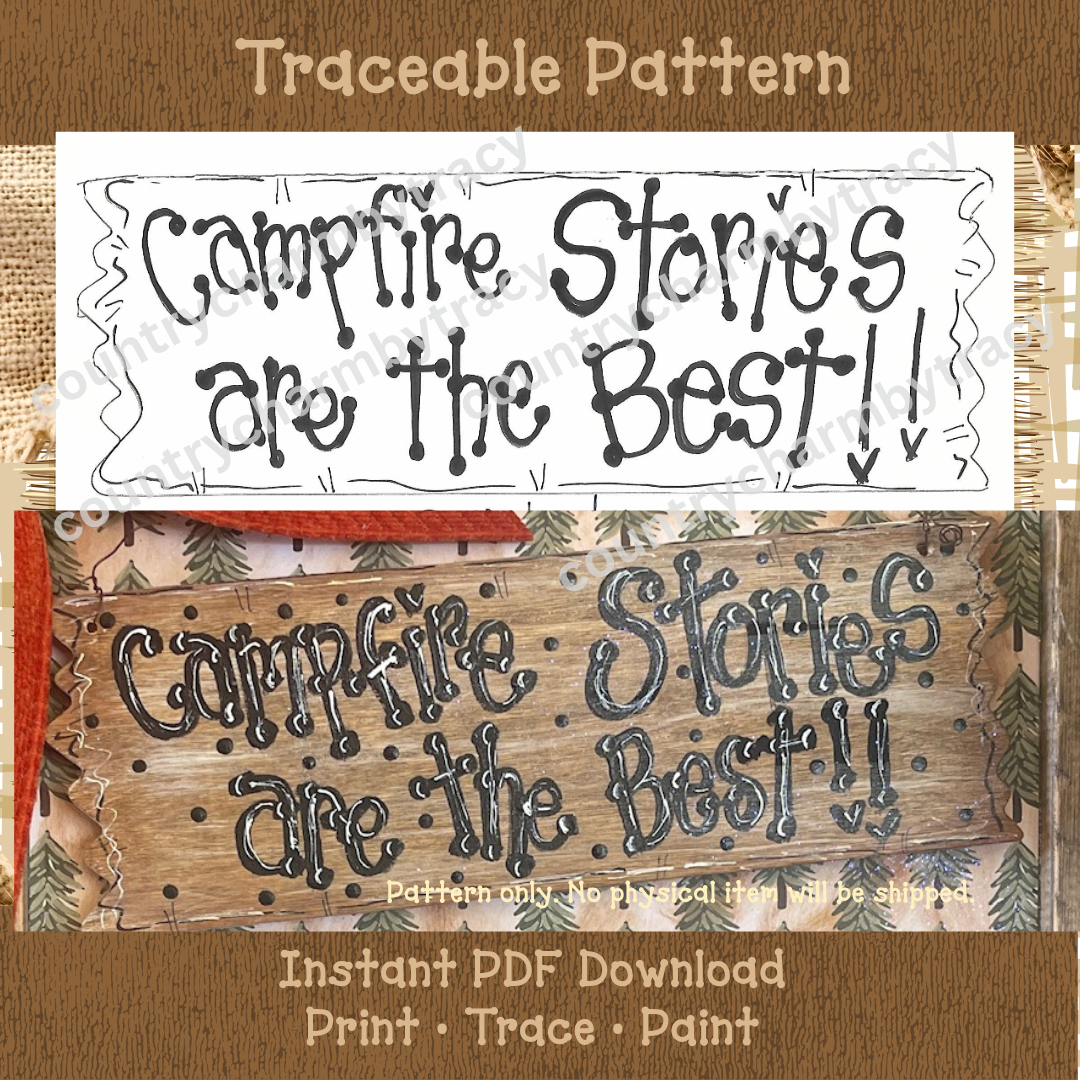 Campfire Stories are the Best - Traceable Pattern | Instant PDF Download | Print Trace Paint